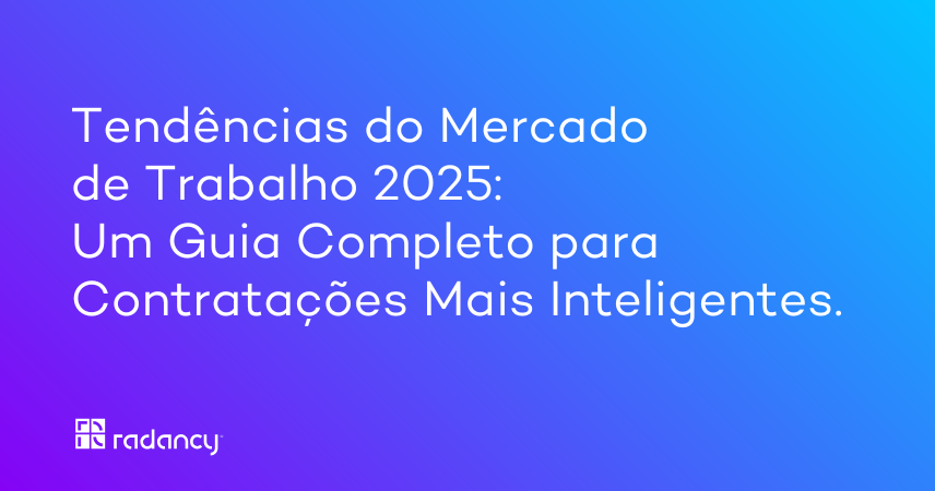 Tendências do Mercado de Trabalho 2025