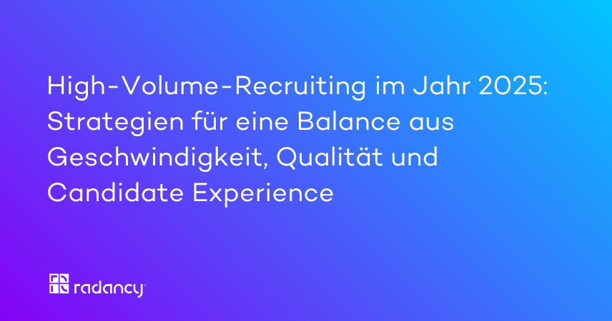 High-Volume-Recruiting im Jahr 2025